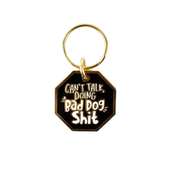 Can't Talk Busy Doing Bad Dog Shit Dog Tag - Bad Tags
